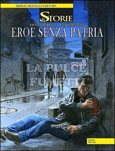 LE STORIE BONELLI #    22: EROE SENZA PATRIA